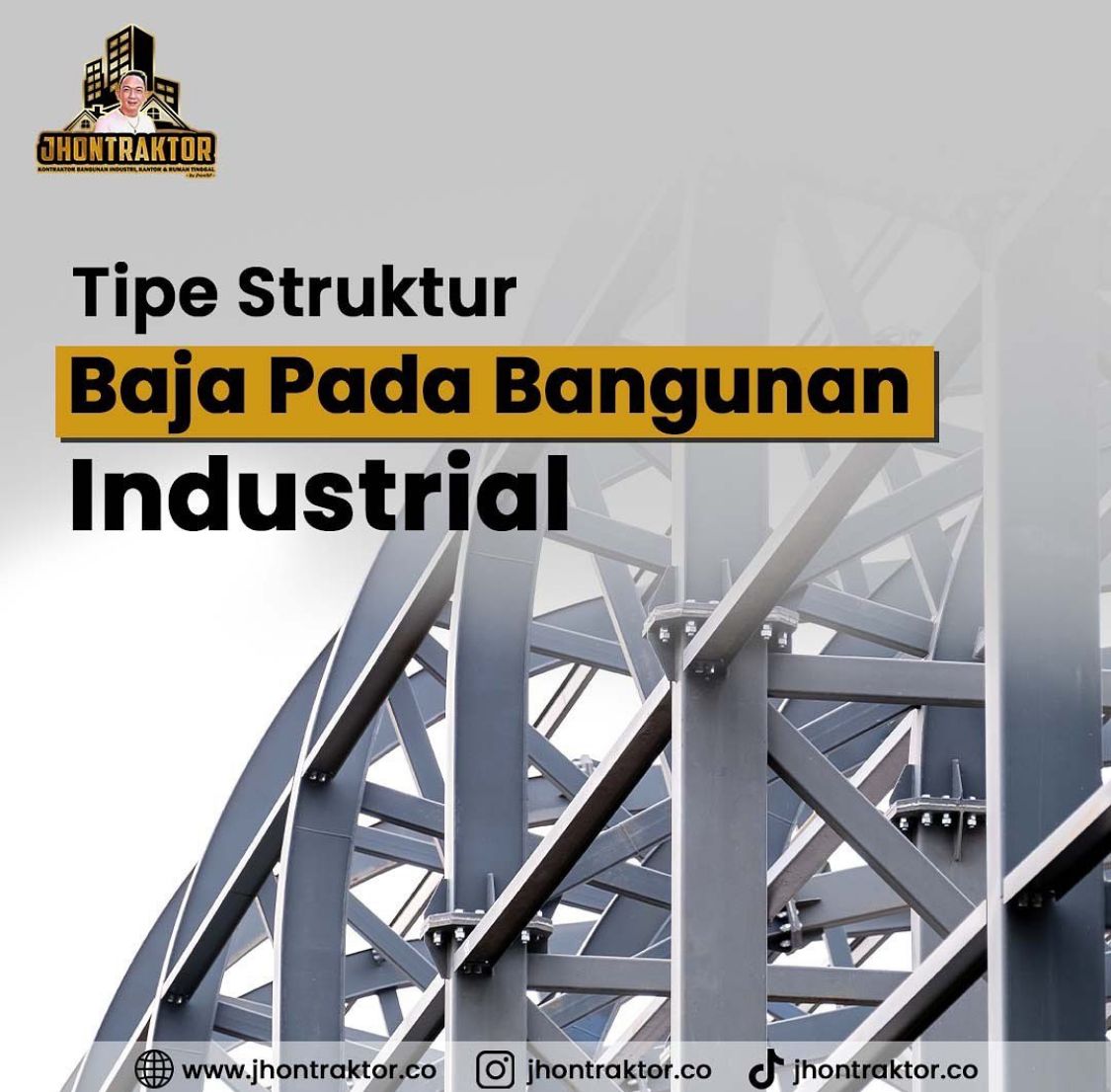 Tipe Struktur Baja Pada Bangunan Industrial