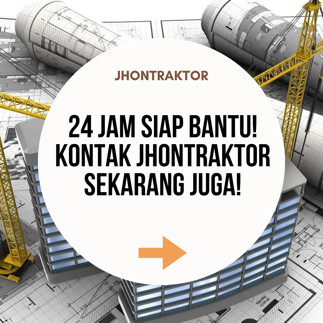 24 Jam Siap Bantu! Kontak JhonTraktor Sekarang Juga!